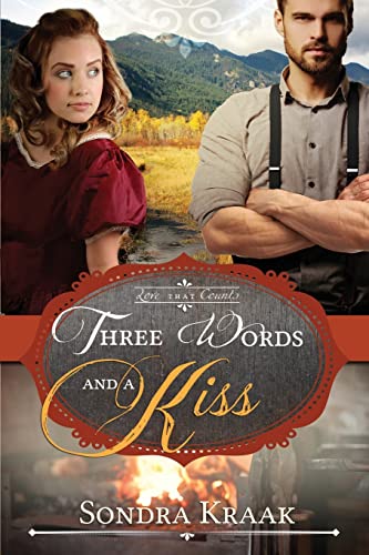 Stock image for Three Words and a Kiss (Love that Counts) for sale by Goodwill Industries of VSB