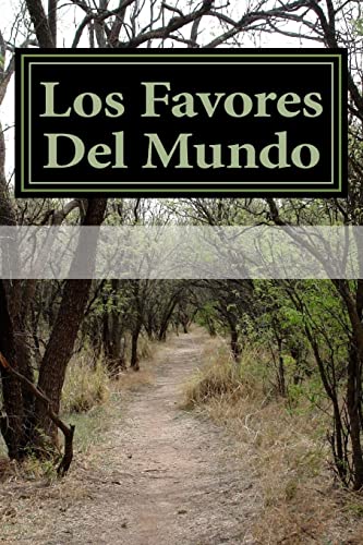 Beispielbild fr Los Favores Del Mundo (Spanish Edition) [Soft Cover ] zum Verkauf von booksXpress