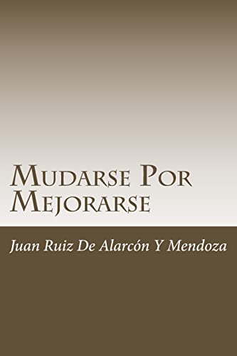 Beispielbild fr Mudarse Por Mejorarse (Spanish Edition) zum Verkauf von Lucky's Textbooks