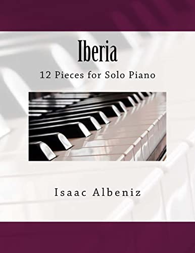 9781986355186: Iberia: 12 Pieces for Solo Piano