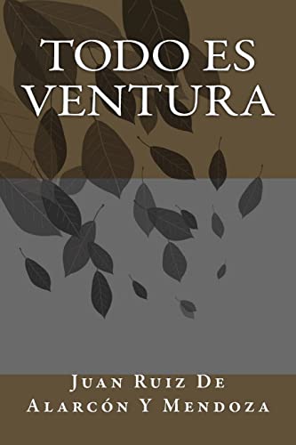 Beispielbild fr Todo Es Ventura (Spanish Edition) [Soft Cover ] zum Verkauf von booksXpress