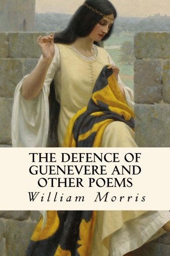 9781986363235: The Defence of Guenevere and Other Poems