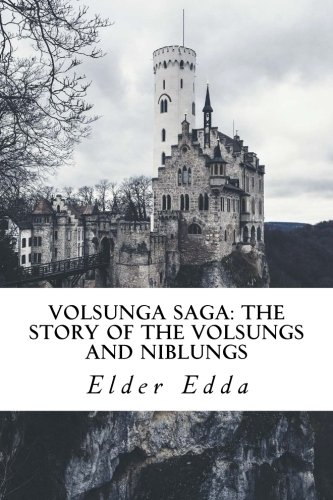 9781986367738: Volsunga Saga: The Story of the Volsungs and Niblungs: with Certain Songs from the Elder Edda