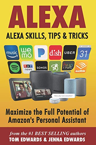 Stock image for Alexa: Alexa Skills, Tips & Tricks (Amazon Alexa) for sale by BooksRun