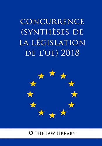 Beispielbild fr Concurrence (Synthses de la lgislation de l'UE) 2018 zum Verkauf von Buchpark