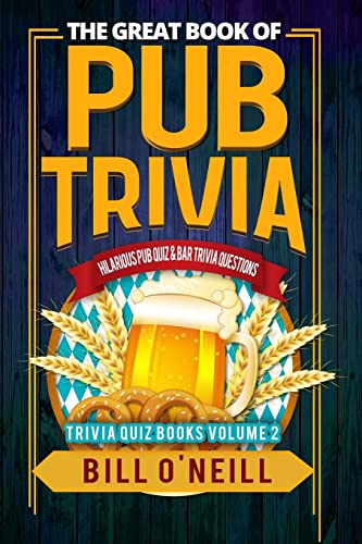 Stock image for The Great Book of Pub Trivia: Hilarious Pub Quiz & Bar Trivia Questions (Trivia Quiz) for sale by SecondSale