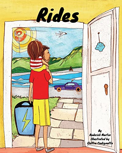 Imagen de archivo de Rides: Rides are awesome and come in all kinds of shapes and sizes. Come on this ride with us. (Sunny's Adventures) (Volume 1) [Soft Cover ] a la venta por booksXpress