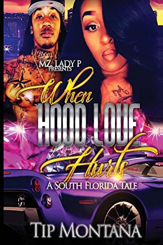 Stock image for When Hood Love Hurts : A South Florida Tale for sale by Better World Books