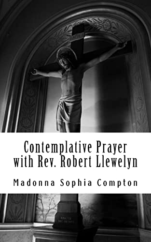 Stock image for Contemplative Prayer with Rev. Robert Llewelyn: Including the Anglican Rosary for sale by WorldofBooks