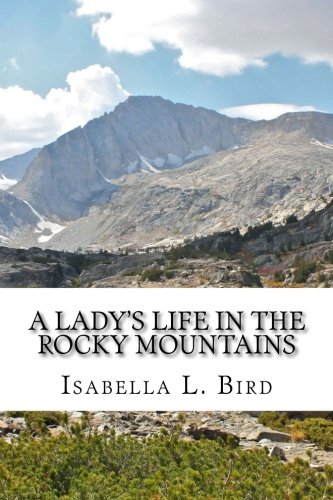 9781986388245: A Lady's Life in the Rocky Mountains
