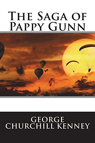 Beispielbild fr The Saga of Pappy Gunn zum Verkauf von Wonder Book