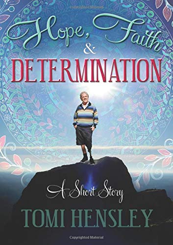 Stock image for Hope Faith & Determination: - A Short Story for sale by Revaluation Books