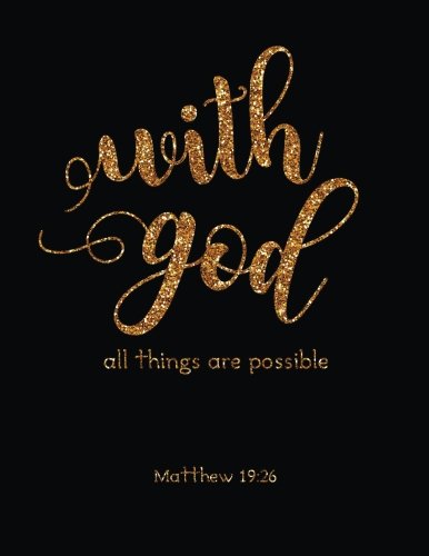 9781986398329: With God all things are possible: Bible Verse Quote Weekly Daily Monthly Planner 2018 8.5" x 11" Calendar Schedule Organizer