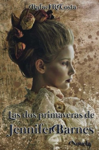 Imagen de archivo de Las dos primaveras de Jennifer Barnes a la venta por Revaluation Books