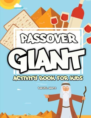 Stock image for Passover Giant Activity Book for Kids : Puzzles, Crosswords, Word Search, Mazes, Find the Difference, Coloring Pages (for Toddlers Too) - Black and White for sale by Better World Books