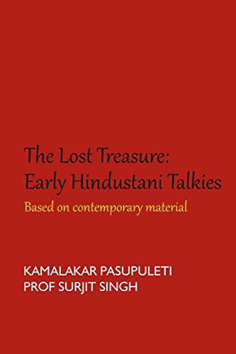 Beispielbild fr The Lost Treasure: Early Hindustani Talkies Based on contemporary material zum Verkauf von Ann Open Book