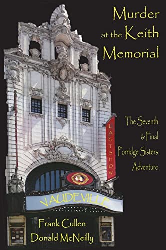 Beispielbild fr Murder at the Keith Memorial: The Seventh & Final Porridge Sisters Adventure (Porridge Sisters Adventures) zum Verkauf von Lucky's Textbooks