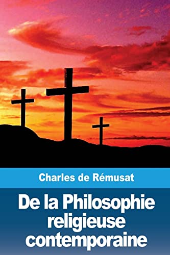 Beispielbild fr De la Philosophie religieuse contemporaine (French Edition) zum Verkauf von Lucky's Textbooks