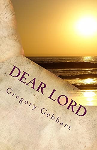 Stock image for Dear Lord: A Poem with Pictures for sale by THE SAINT BOOKSTORE