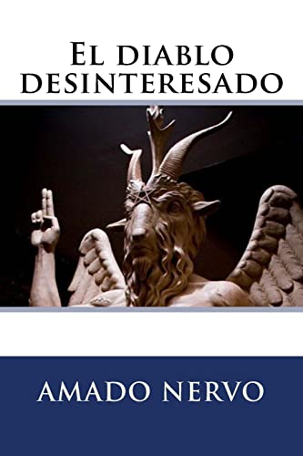 Stock image for El diablo desinteresado for sale by THE SAINT BOOKSTORE