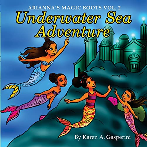 Stock image for Arianna's Magic Boots Vol. 2: Underwater Sea Adventure for sale by Save With Sam