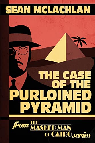 Stock image for The Case of the Purloined Pyramid (The Masked Man of Cairo) for sale by Goodwill Books