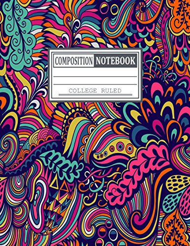 Stock image for Composition Notebook - College Ruled: Composition Book Wide Ruled - College - School - Large Size (8.5 x 11 Inches) Trendy Cover Design (College Notebooks and Journals) for sale by Ergodebooks