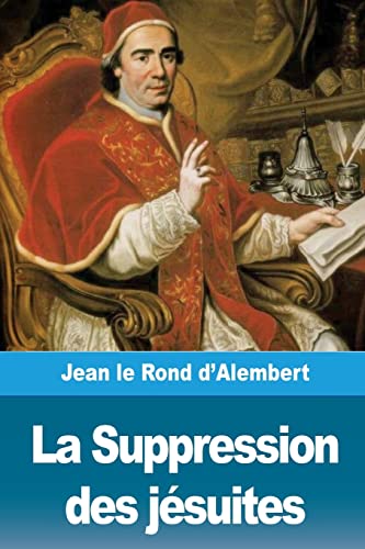 Imagen de archivo de La Suppression des jsuites (French Edition) a la venta por Lucky's Textbooks