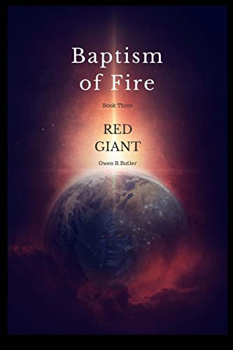 Imagen de archivo de Red Giant: Baptism Of Fire - Book Three: (Volume 3) a la venta por Lucky's Textbooks