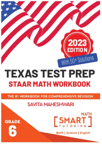 Imagen de archivo de Texas STAAR Test prep practice book Grade 6: Largest number of high quality more than 300 practice problems categorized in 4 main sections of STAAR a la venta por Austin Goodwill 1101