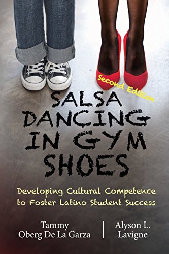 Stock image for Salsa Dancing in Gym Shoes: Developing Cultural Competence to Foster Latino Student Success for sale by Bulrushed Books
