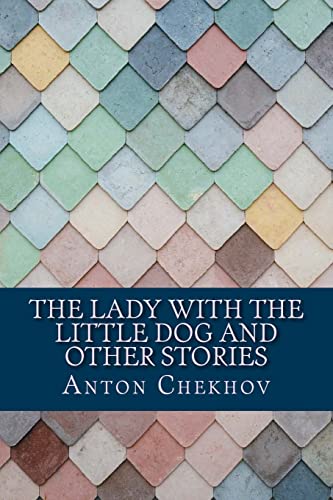 9781986483704: The Lady With the Little Dog and Other Stories