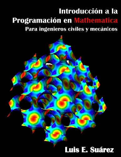 Stock image for Introduccion a la Programacion en Mathematica: para ingenieros civiles y mecnicos (Spanish Edition) for sale by California Books