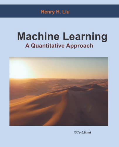 Beispielbild fr Machine Learning: A Quantitative Approach zum Verkauf von Books of the Smoky Mountains