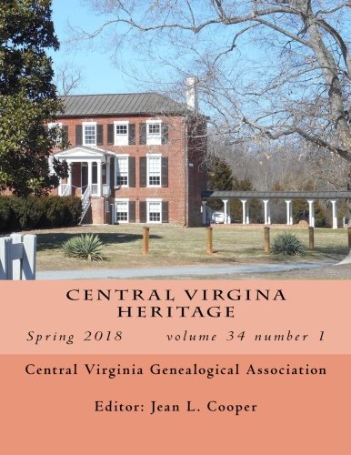 Stock image for Central Virginia Heritage Spring 2018 for sale by Revaluation Books
