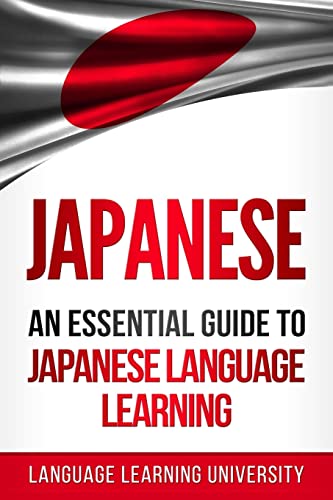 9781986497268: Japanese: An Essential Guide to Japanese Language Learning