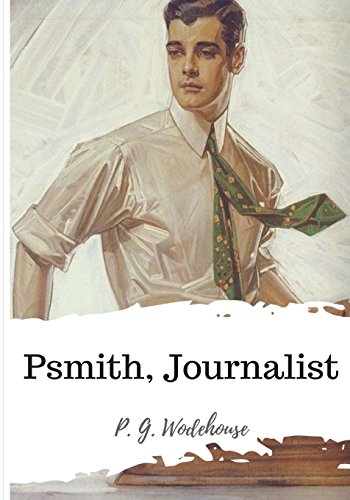 9781986501453: Psmith, Journalist
