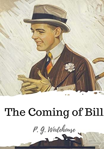 Imagen de archivo de The Coming of Bill a la venta por THE SAINT BOOKSTORE