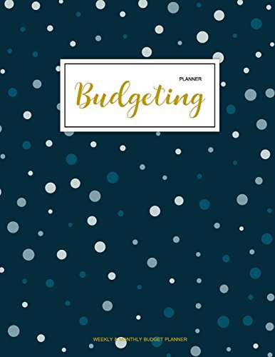 Stock image for Budgeting Planner: Finance Monthly & Weekly Budget Planner Expense Tracker Bill Organizer Journal Notebook | Budget Planning | Budget Worksheets . Cover (Expense And Income Tracker) (Volume 1) [Soft Cover ] for sale by booksXpress