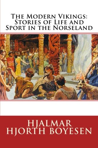 9781986519151: The Modern Vikings: Stories of Life and Sport in the Norseland