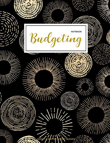 Stock image for Budgeting Notebook: Finance Monthly & Weekly Budget Planner Expense Tracker Bill Organizer Journal Notebook | Budget Planning | Budget Worksheets . Gold Cover (Expense Tracker Budget Planner) for sale by Ergodebooks