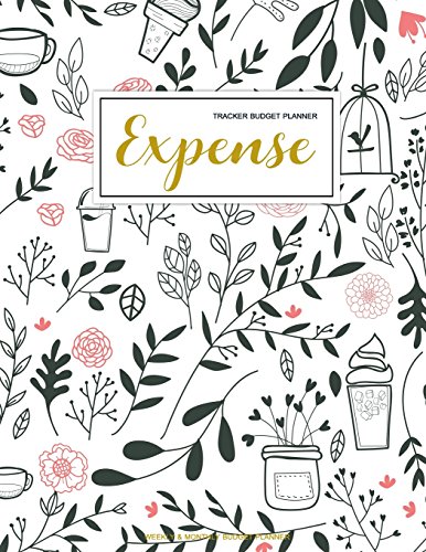 Stock image for Expense Tracker Budget Planner: Finance Monthly & Weekly Budget Planner Expense Tracker Bill Organizer Journal Notebook | Budget Planning | Budget . Cover (Expense And Income Tracker) (Volume 1) [Soft Cover ] for sale by booksXpress