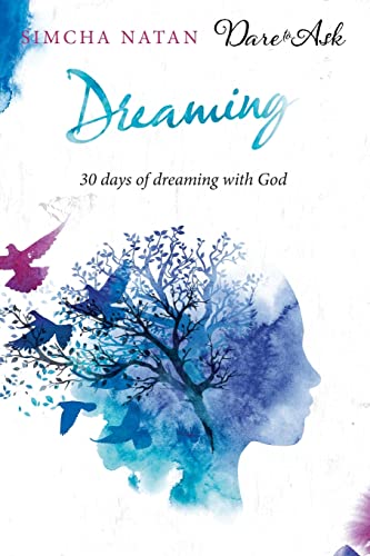 Stock image for Dreaming: 30 Days of Dreaming with God for sale by SecondSale