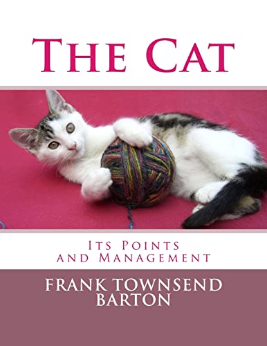 9781986521161: The Cat: Its Points and Management