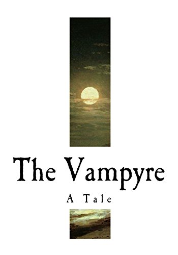 Beispielbild fr The Vampyre: A Tale (Classic Vampires) [Soft Cover ] zum Verkauf von booksXpress