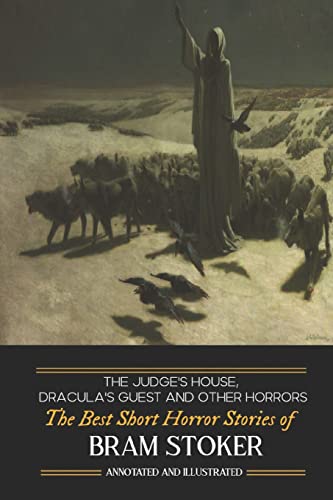 Imagen de archivo de Dracula's Guest, The Judge's House, and Other Horrors: The Best Short Horror Stories of Bram Stoker: 18 (Oldstyle Tales of Murder, Mystery, Horror, and Hauntings) a la venta por AwesomeBooks