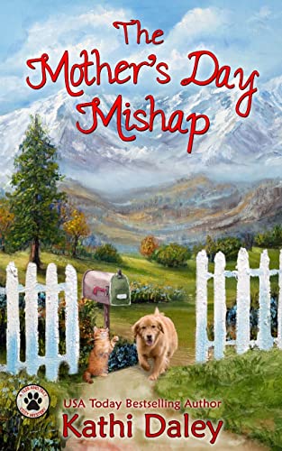 

The Mother's Day Mishap (A Tess and Tilly Cozy Mystery)
