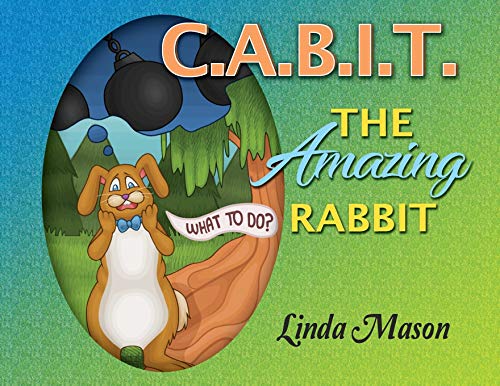 Stock image for C.A.B.I.T. The Amazing Rabbit for sale by ThriftBooks-Dallas