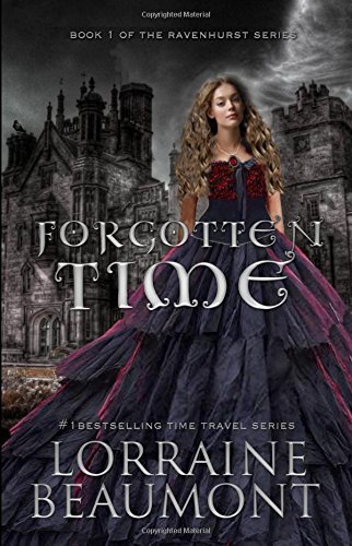 Stock image for Forgotten Time: Volume 1 (Ravenhurst Series) for sale by Revaluation Books