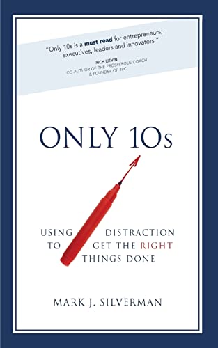 Imagen de archivo de Only 10s: Using Distraction to Get the Right Things Done a la venta por Wonder Book